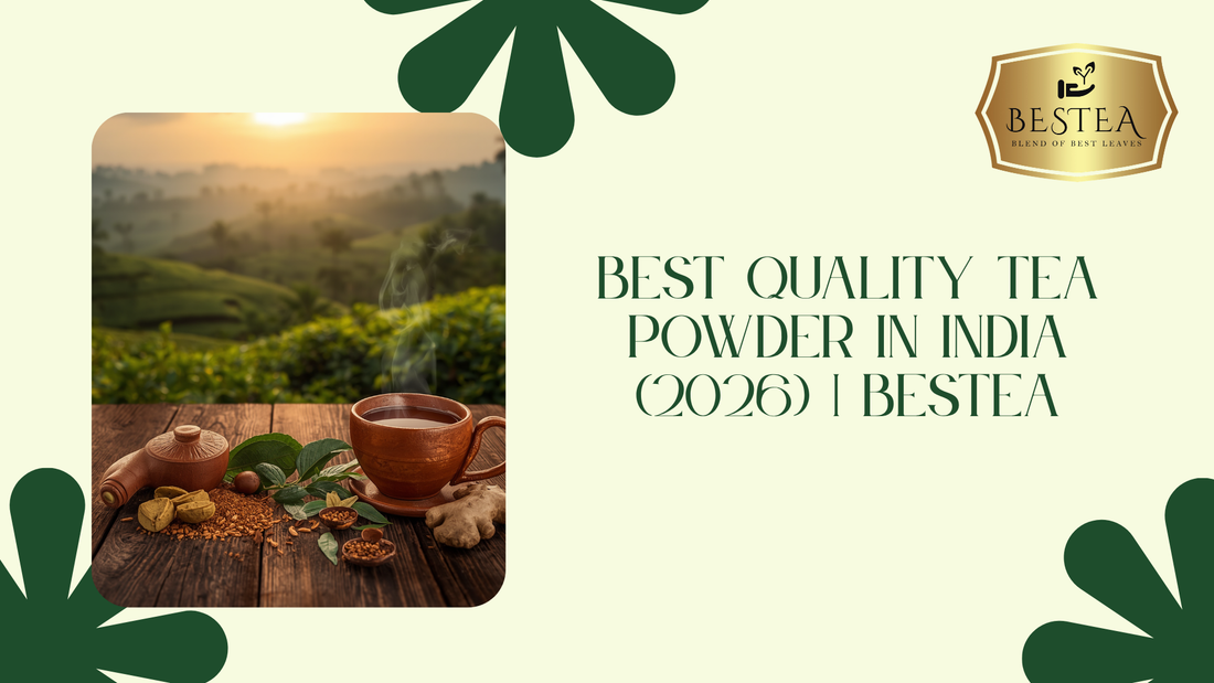 Best Quality Tea Powder in India | Bestea