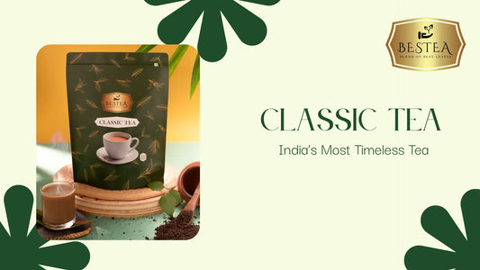 Classic Tea – The Complete Guide to India’s Most Timeless Tea