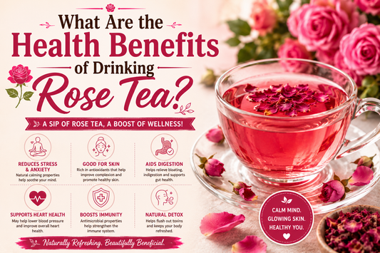 What Are the Health Benefits of Drinking Rose Tea?